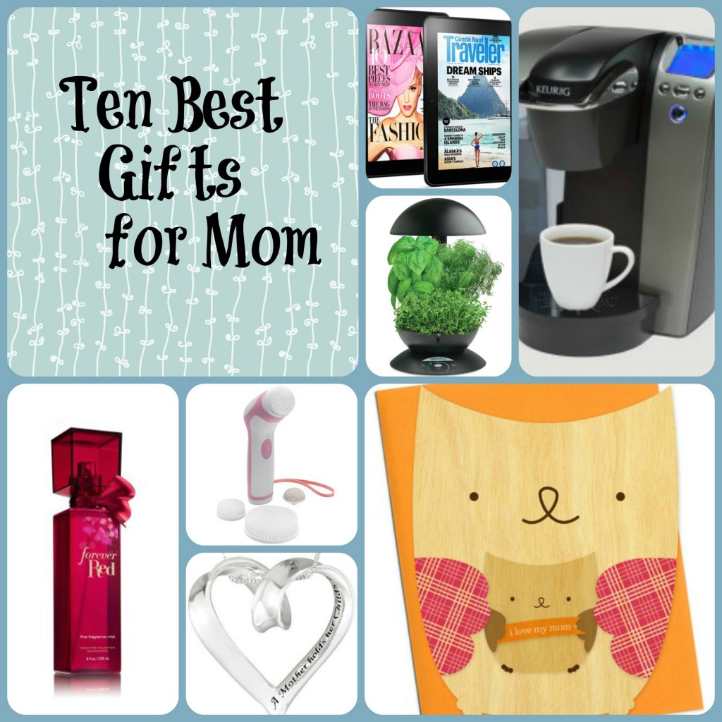 Ten Best Gifts For Mom